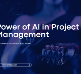 The Power of AI in Project Management: How ONtezo Optimizes Your Work