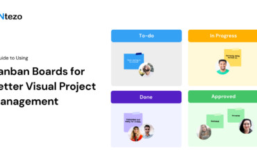 A Guide to Using Kanban Boards for Better Visual Project Management