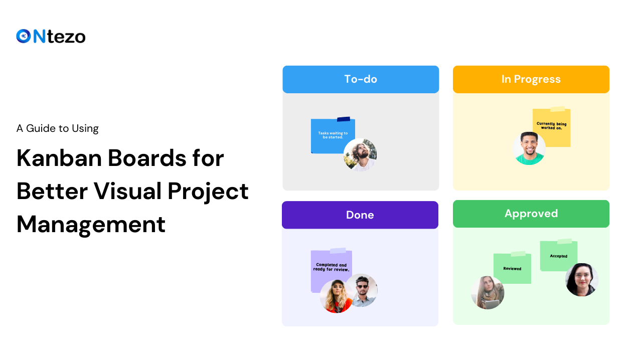 A Guide to Using Kanban Boards for Better Visual Project Management