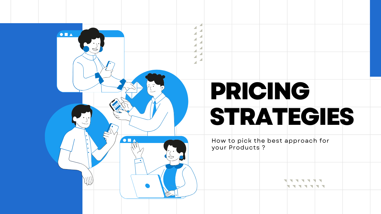 Pricing Strategies 101: How to Pick the Best Approach for Your Products